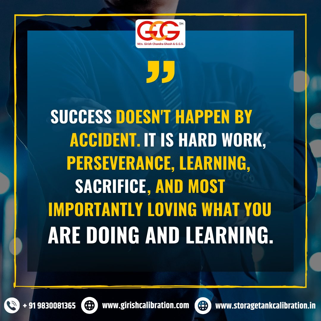 Success is a journey fueled by hard work, perseverance, and a genuine love for the pursuit of knowledge. #SuccessJourney #HardWorkPaysOff #PerseverancePath #PassionDriven #DedicationWins #LearnGrowSucceed #PursueYourPassion #GirishChandraGhosh #GirishCalibration