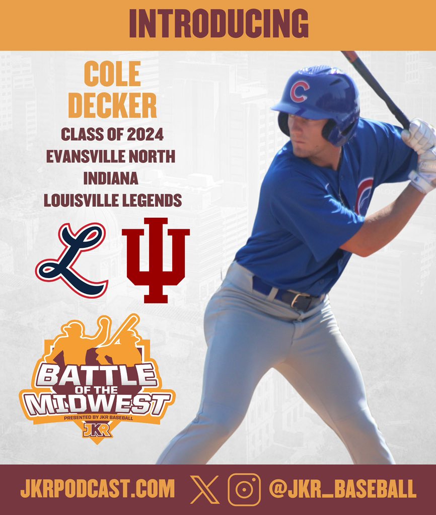 JKR Baseball (@jkr_baseball) on Twitter photo 🔴🟠EVENT PARTICIPANT🟠🔴
Player: Coke Decker
High School: Evansville North
Class: 2024
Commitment: Indiana
Travel Team: Louisville Legends
We are ecstatic to welcome <a href="/cole_decker19/">Cole Decker</a> to the 2024 Battle of the Midwest! 🔴🟠EVENT PARTICIPANT🟠🔴
Player: Coke Decker
High School: Evansville North
Class: 2024
Commitment: Indiana
Travel Team: Louisville Legends
We are ecstatic to welcome <a href="/cole_decker19/">Cole Decker</a> to the 2024 Battle of the Midwest!