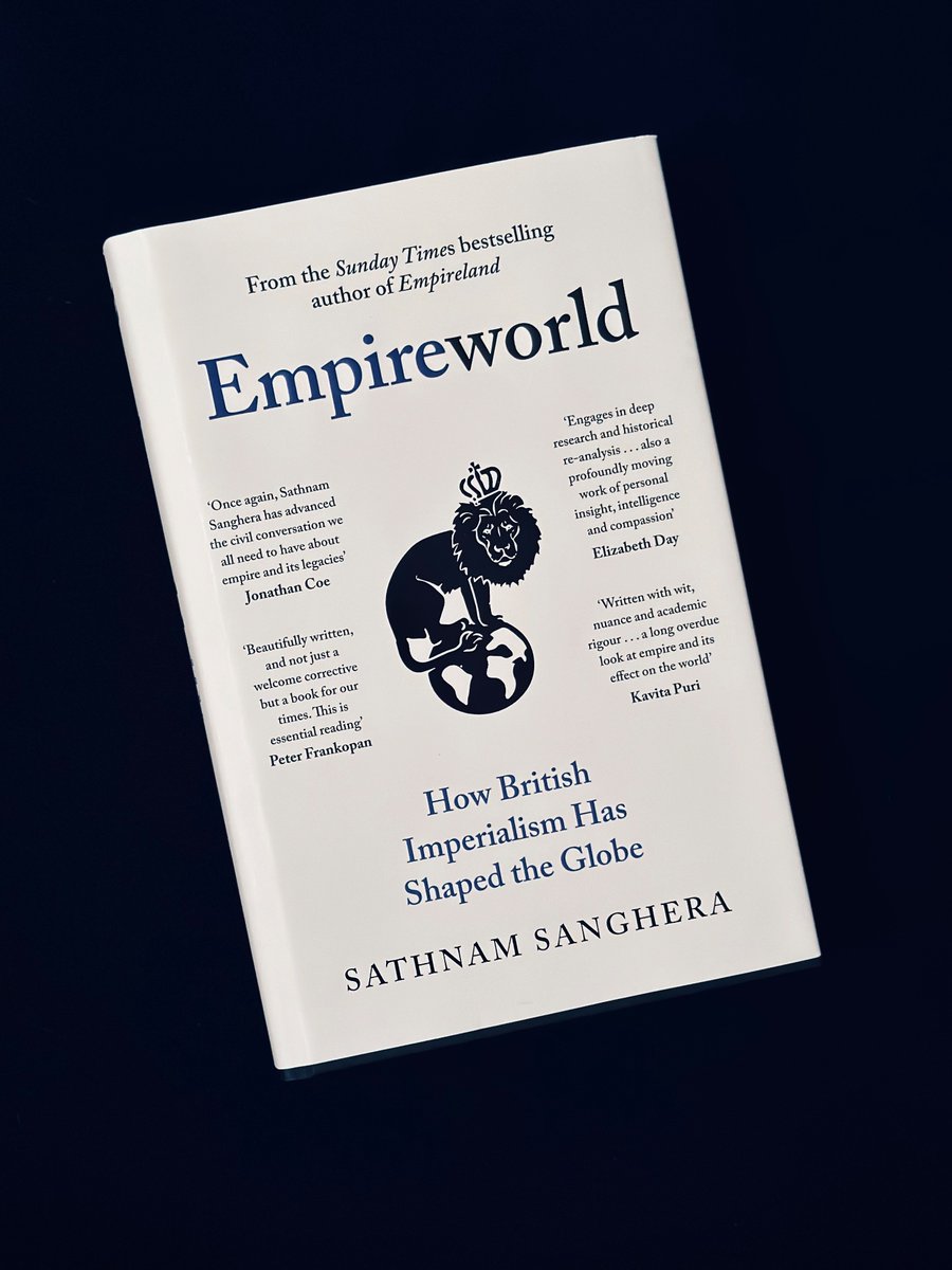 Order a copy of #Empireworld by @Sathnam now. Powerfully identifies the fingerprints the British Empire has left on the modern world. Clear how good/bad are irrelevant, it is processing the legacy of Imperialism that really matters. 🧵 on Empireland’s impact on Hist. curr. tmrw.