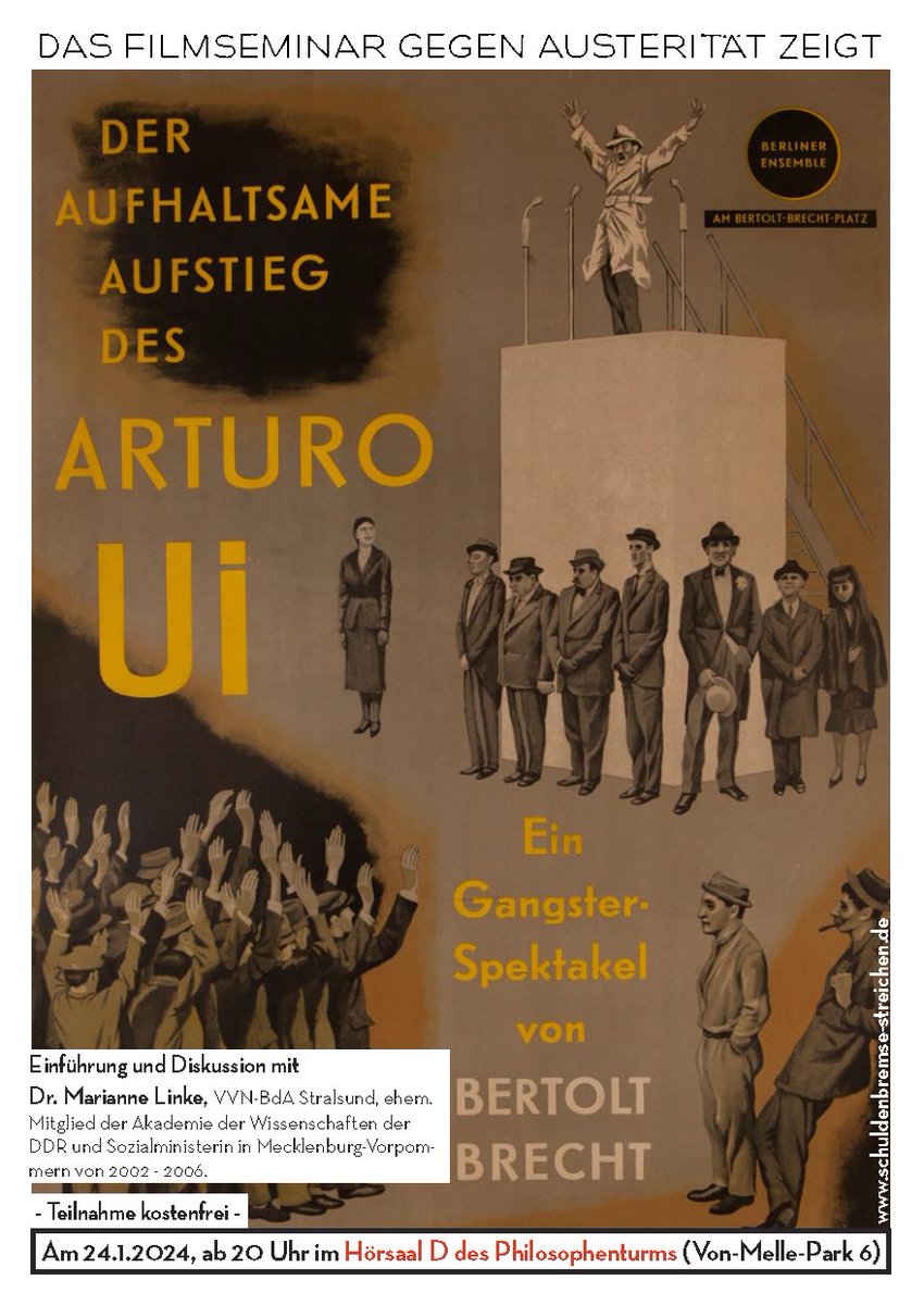 Kino gegen Austerität: "Der aufhaltsame Aufstieg des Arturo Ui" von Bertolt Brecht, 24.1.24, 20 Uhr <a href="/unihh/">Universität Hamburg</a> 
Mit Dr. Marianne Linke, VVN-BdA Stralsund, Rapoport-Gesellschaft, Akademie d. Wiss. d. DDR Sozialministerin Meck-Pomm 2002-06
Flyer: schluss-mit-austeritaet.de/event/filmsemi…