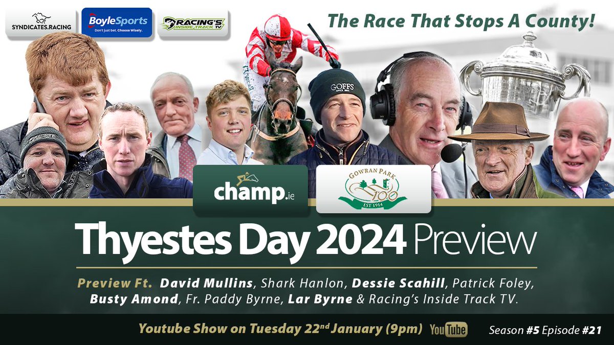 Champ.ie (@champdotie) on Twitter photo Coming soon π
<a href="/Goffs1866/">Goffs</a> Thyestes Preview Night!
Tuesday 23rd Jan | Youtube 9pmπ
β
All 7 Races Previewed
β
10+ Special Guests π
β
Thyestes Chase Tips
β
VIP Competition
WATCH the show hereπ
youtube.com/@champdotie
<a href="/GowranPark1/">Gowran Park</a> <a href="/SyndicatesHQ/">Syndicates.Racing</a> <a href="/BoyleSports/">BoyleSports</a> Coming soon π
<a href="/Goffs1866/">Goffs</a> Thyestes Preview Night!
Tuesday 23rd Jan | Youtube 9pmπ
β
All 7 Races Previewed
β
10+ Special Guests π
β
Thyestes Chase Tips
β
VIP Competition
WATCH the show hereπ
youtube.com/@champdotie
<a href="/GowranPark1/">Gowran Park</a> <a href="/SyndicatesHQ/">Syndicates.Racing</a> <a href="/BoyleSports/">BoyleSports</a>