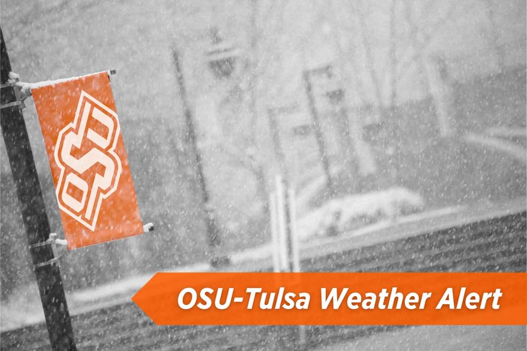 Due to inclement weather, campus offices will not be open and classes are canceled for OSU-Tulsa, Stillwater & online Monday, Jan. 22.