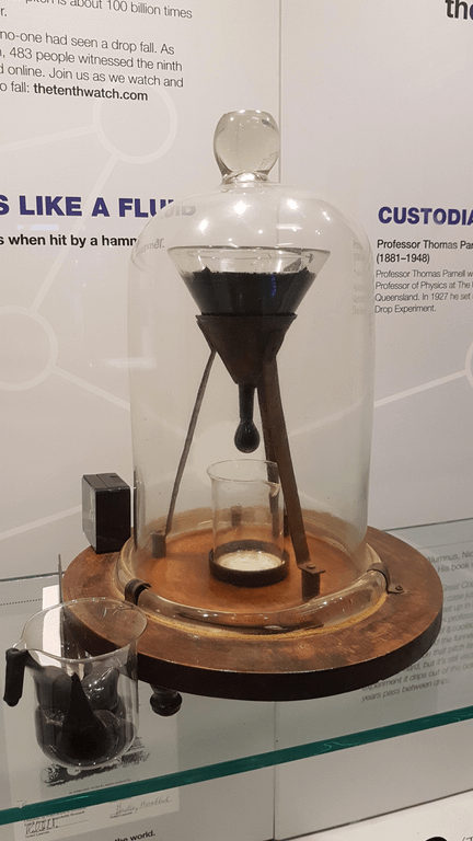 Did you know? 

There's an experiment that has been continuously running since 1927. In this time, only 9 drops have fallen.

The most famous pitch drop experiment was set up by physicist Thomas Parnell at the University of Queensland in 1927. 

During 88 years, the funnel has