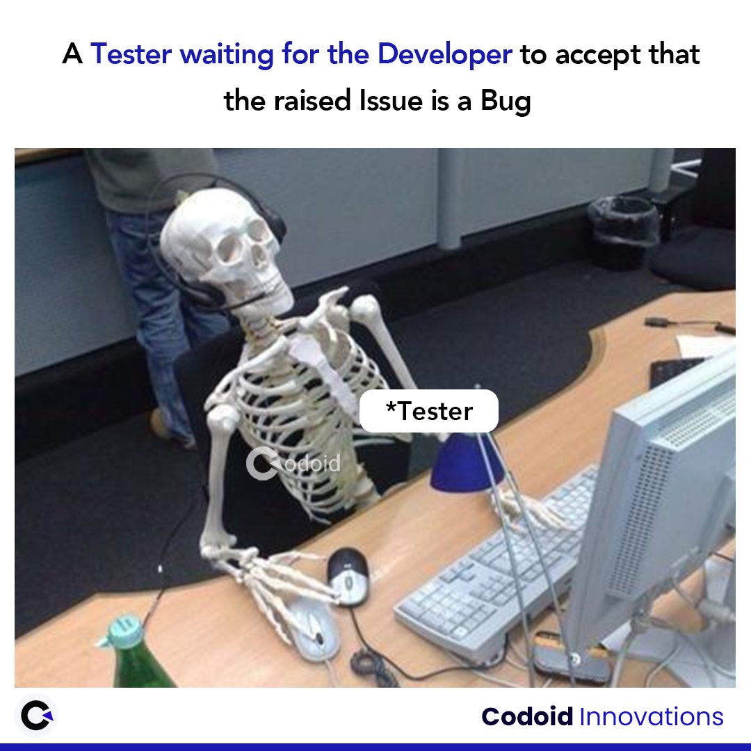 A Tester waiting for the Developer to accept that the raised issue is a bug 

#testers #developers #testersvsdeveloper #itmemes #devmemes #bugfixing #budhunting #softwarememes #memeoftheweek #codoidmemes #codoidinnovations #softwarememes