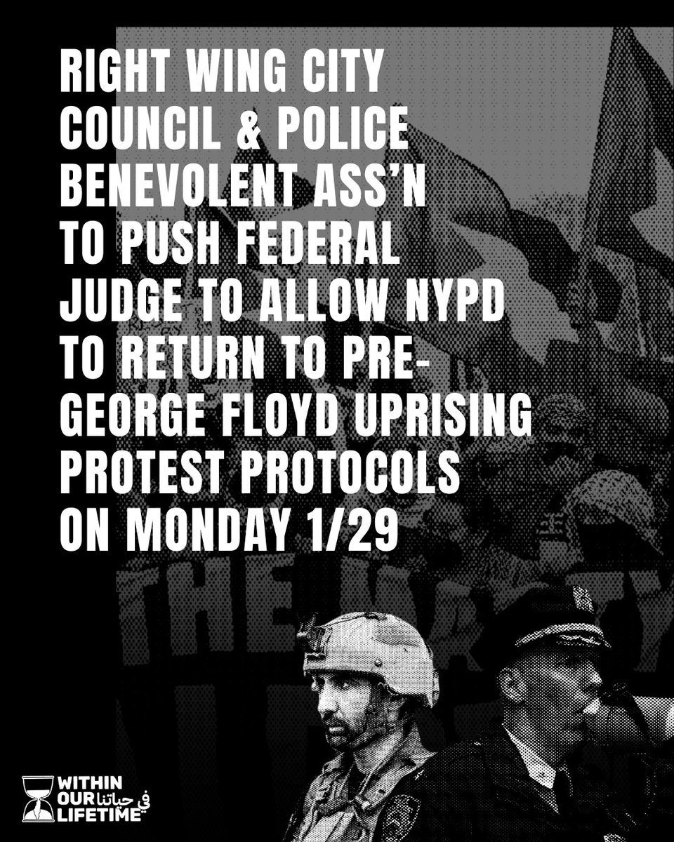 WOLPalestine's tweet image. 🚨⚖️Right wing City Council &amp;amp; Police Benevolent Association to push Federal Judge to toss settlement agreement and allow NYPD to return to pre-George Floyd uprising protest protocols in hearing scheduled for tomorrow Monday Jan. 29th. #ResistRepression #NYPDUnveiled