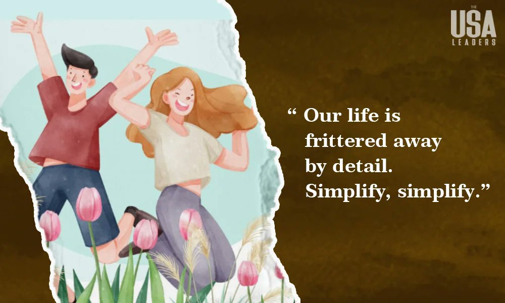 leaders_usa's tweet image. “Our life is frittered away by detail. Simplify, simplify.”

Read Here: tinyurl.com/4r9k4tyu

#Harmonious #livemore #henrydavid #inspiration #Motivation