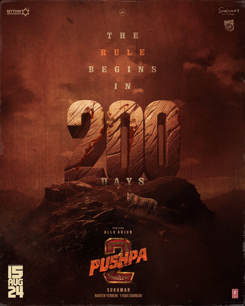 PushpaMovie's tweet image. 200 DAYS for Pushpa Raj to begin his RULE  🔥🔥

#Pushpa2TheRule Grand Release Worldwide on 15th AUG 2024 ❤‍🔥

#PushpaKaRuleIn200Days 💥💥

Icon Star @alluarjun @iamRashmika #FahadhFaasil @aryasukku @ThisIsDSP @kamal_61 @MythriOfficial @SukumarWritings @TSeries