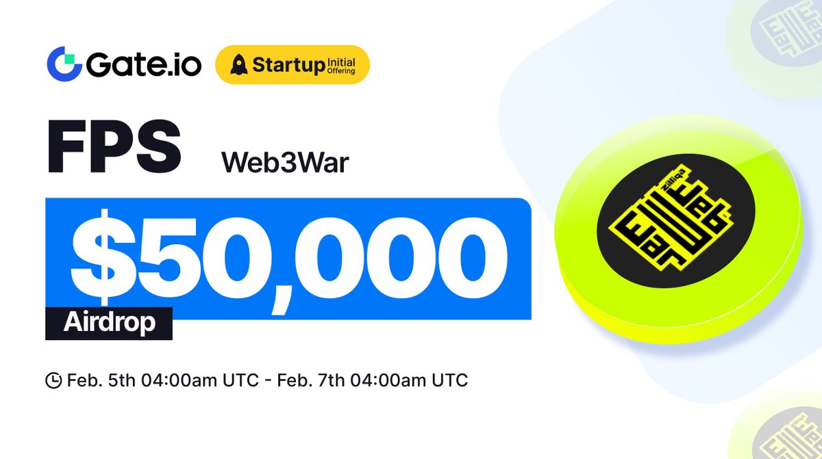 Gate.io #Startup Initial Free Offering: $FPS @web3war_game 🗓 Subscription: 04:00 AM, Feb 5 - Feb 7, 2024 (UTC) 💰 Airdrop Value: $50,000 Claim NOW: gate.io/startup/1153 More: gate.io/article/34258 #GateioStartup #Gateio #Airdrop #Launchpad