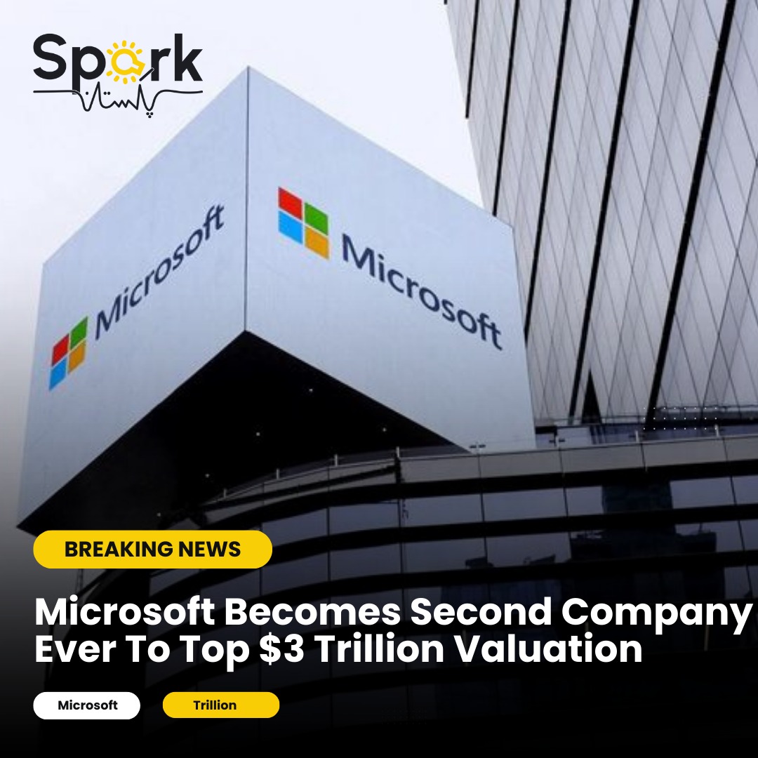 Microsoft, renowned for Windows software, achieves a $3 trillion valuation, securing the second spot globally after Apple.

#sparkpakistan #TechValuationRecord #MarketLeadership #StockMarket #AIInnovation #microsoftshares #globaltechgiants #marketcapitalization #DigitalInnovation