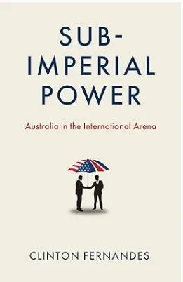 Book Review at BRAVE NEW EUROPE 

Subimperial power: Australia in the international arena' by Clinton Fernandes  

Reviewed by Branko Milanović <a href="/BrankoMilan/">Branko Milanovic</a>

braveneweurope.com/subimperial-po…

#geopolitics #Australia #AUKUS #imperialism #USA #politics #internationalaffairs