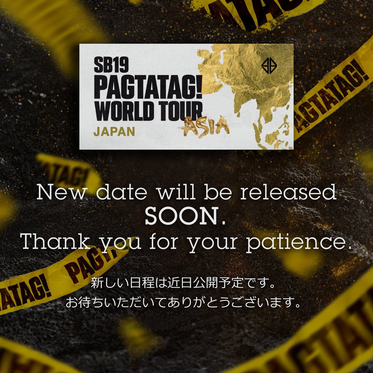 SB19ATinJapan's tweet photo. New date will be released SOON.
Thank you for your patience.

新しい日程は近日公開予定です。
 お待ちいただいてありがとうございます。

#SB19 @SB19Official 
#PAGTATAGWorldTourJapan https://t.co/VYN1blkO9d