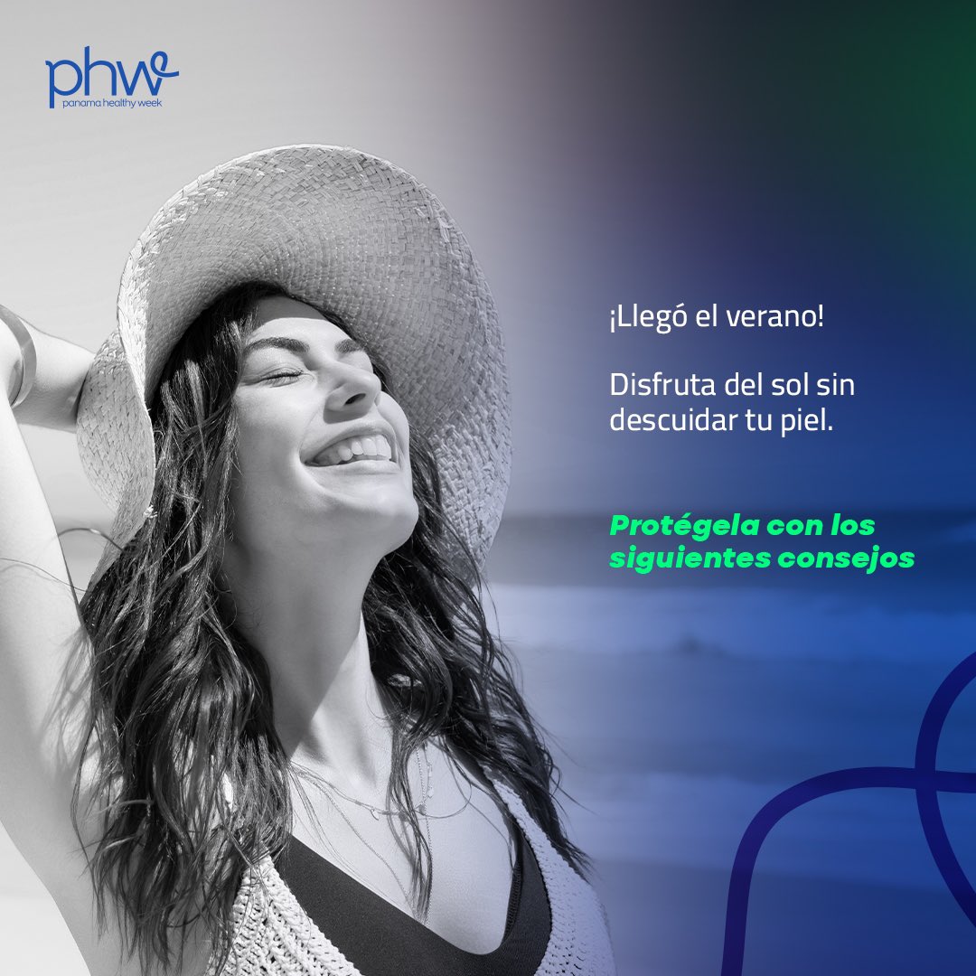 PmaHealthyWeek's tweet photo. Recomendaciones para disfrutar del Verano 😎☀️ #PanamaHealthyWeek nos vemos en Abril, 2024 https://t.co/0dGa4TMZRp
