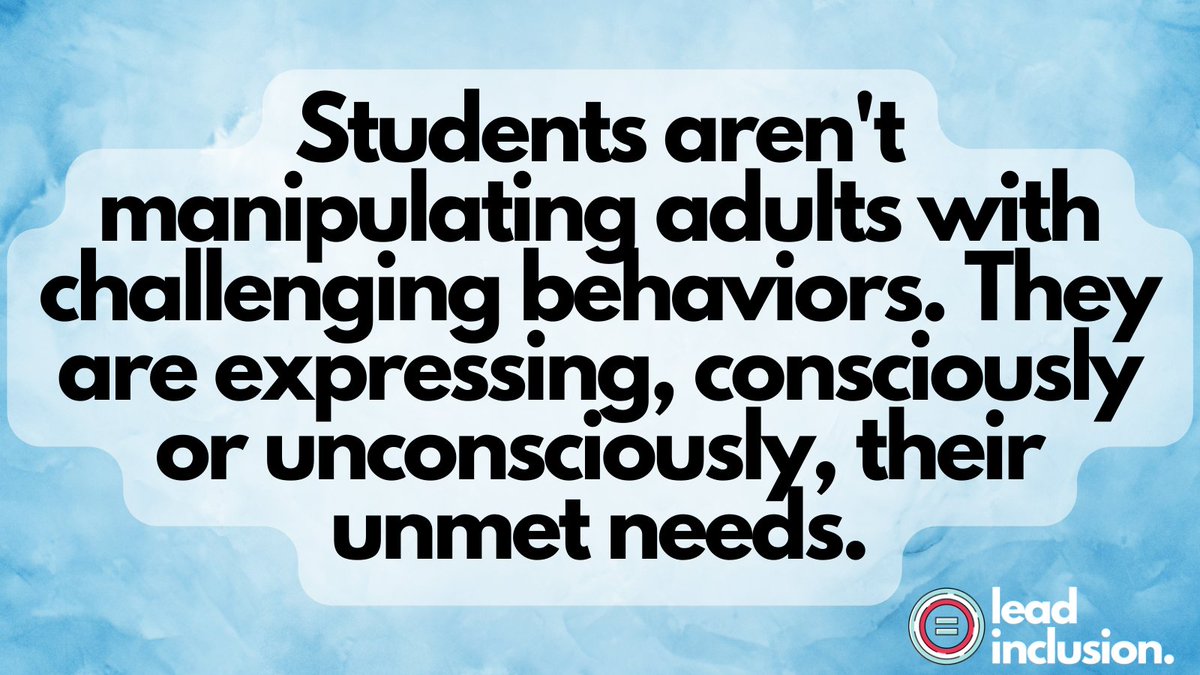 ❤️ Students aren't manipulating adults with challenging behaviors. They are expressing, consciously or unconsciously, their unmet needs. Our job is to help #students learn to have those needs met in better ways. Empathy and compassion are the key. #LeadInclusion #EdLeaders
