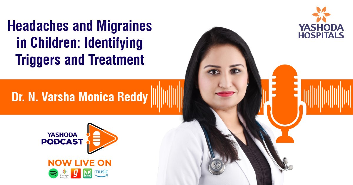 Join our Yashoda Health Podcast episode with Dr. N. Varsha Monica Reddy, Consultant Pediatric Neurologist, to learn about headaches and migraines in the pediatric population. Listen: open.spotify.com/episode/5Abzg5… #Headaches #Migraines #Pediatrics #YashodaHealthPodcast #Healthcare
