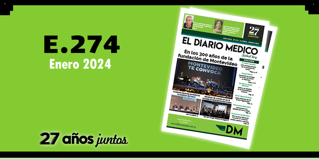 📰 𝟮𝟳 𝗮𝗻̃𝗼𝘀 𝑱𝒖𝒏𝒕𝒐𝒔 Ed ▪️ Enero▪️ 2024 Ingresar ➡️ eldiariomedico.com.uy/diarios/a27/di… #ElDiarioMédico #Salud #medicina #Uruguay