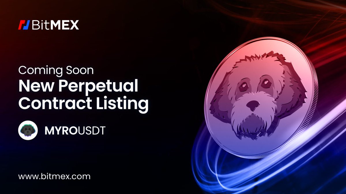 MyroSOL's tweet photo. $MYRO will be listed on @BitMEX 🐕‍🦺 https://t.co/qIHPFPH0M7