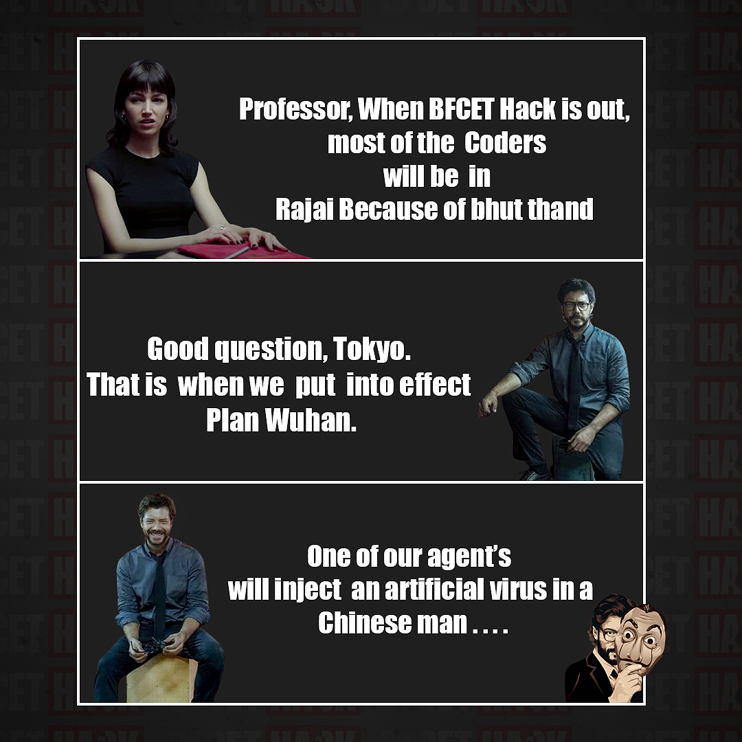 Bfcethack's tweet image. BFCET Hack weather forecast: Rajai alert! 😥
.
.
.
.
Professor's Wuhan plan in action. Injecting coding heat in the cold! 🥶
#BFCETHack #moneyheist #codingevent #techinnovation #planwuhan