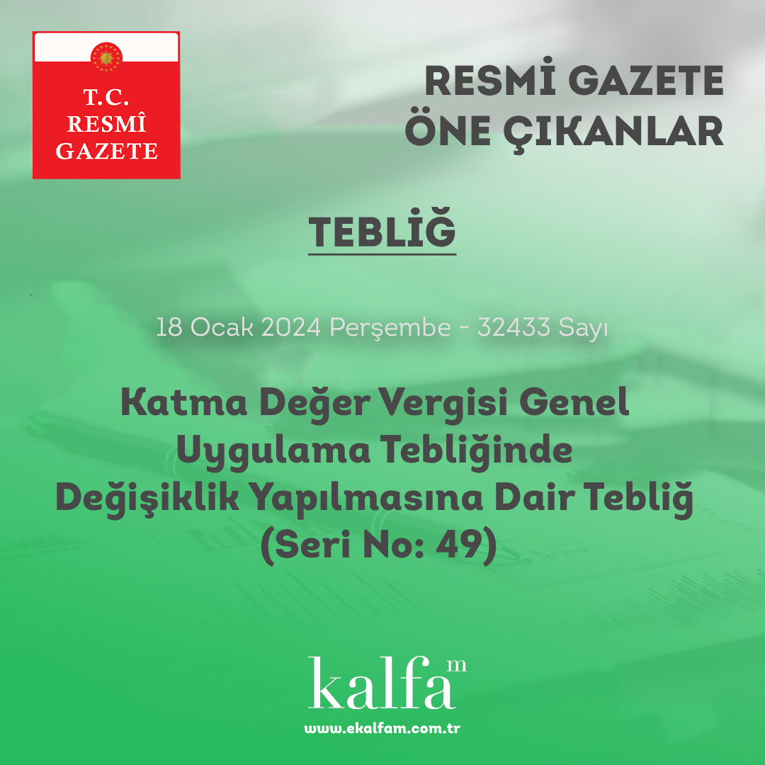 ekalfam's tweet photo. Resmi Gazete Öne Çıkanlar :

– Katma Değer Vergisi Genel Uygulama Tebliğinde  Değişiklik Yapılmasına Dair Tebliğ (Seri No:49)

-Kart, Şifre, Kod ve Benzerlerinin Satışında KDV Uygulaması-

>> https://t.co/ZyCjfDqTIR

#muhasebe #malimüşavir #resmigazete #kalfa #kdv #vergi https://t.co/APwVuPW3q2