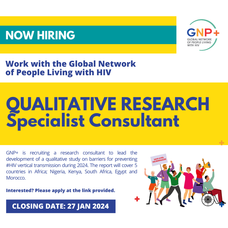 📢OPPORTUNITY! GNP+ is recruiting a research consultant to lead the development of a qualitative study on barriers for preventing #HIV vertical transmission during 2024. The report will cover 5 countries in Africa; Nigeria, Kenya, South Africa, Egypt and Morocco.

The aim of this