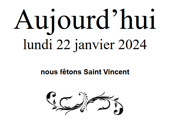 ephemeride's tweet photo. Aujourd'hui, lundi 22 janvier 2024,
nous fêtons Saint Vincent.

Vincent, du latin vicentius, de vicens, "en train de vaincre".
Saint Vincent (diacre de Saragosse, en Espagne, qui résista à toutes les tortures que lui infligea le gouverneur de Valence, en 305. https://t.co/QUEtg0Wadw