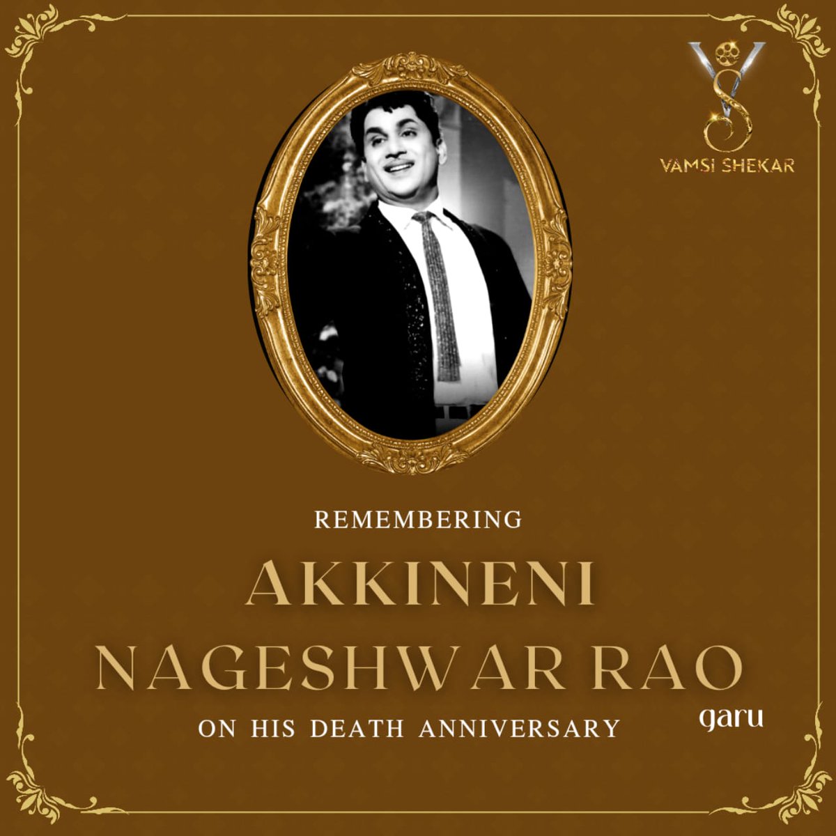 UrsVamsiShekar's tweet photo. Honoring the legendary actor, recipient of the revered "Dada Saheb Phalke" award &amp; "Padma Vibhushan," the iconic #AkkineniNageswaraRao Garu on his solemn Death Anniversary. 💐🙏
His legacy continues to inspire and resonate. #RememberingANR #ANRLivesOn @AnnapurnaStdios https://t.co/zQyF5fNxWn