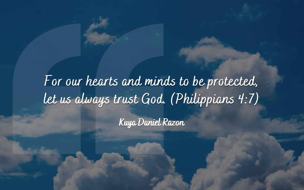 AprilSa91227600's tweet photo. "For our hearts and minds to be protected, let us always trust God." (Philippians 4:7)

-Kuya Daniel Razon

#ShineThroughGoodWorks 
#MCGICares https://t.co/QGJC8PZ0xz