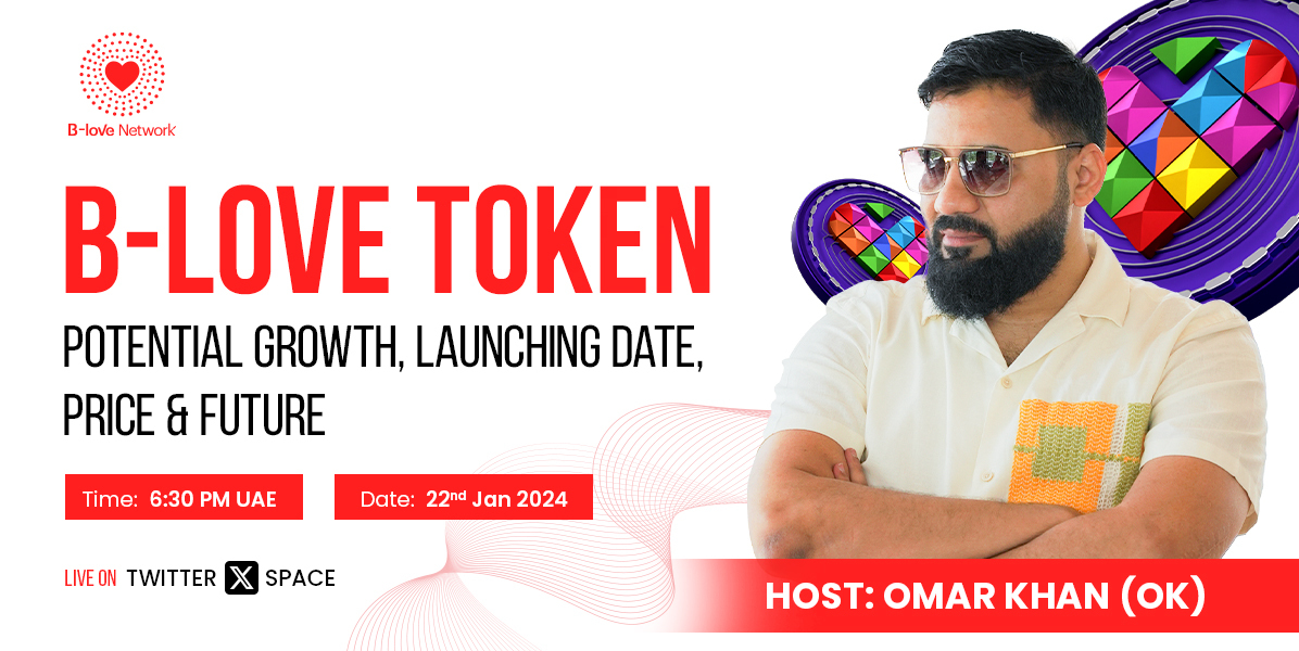 Today marks a pivotal moment!
Brace yourselves for an extraordinary Twitter Space session that promises to redefine the future of B-Love Token! 🫵

Join the visionary mastermind, Mr. Omar Khan (OK), as he unveils the potential growth, launching date, price, and the exciting