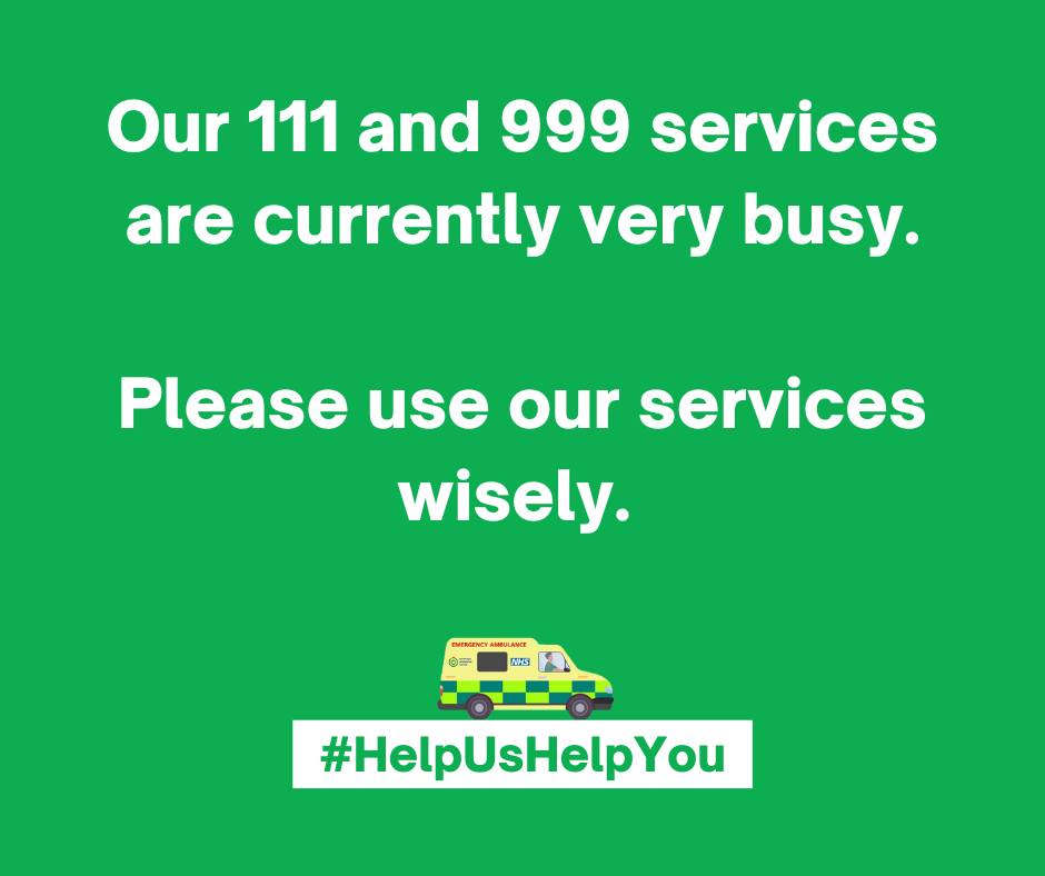 Help us ensure that we’re able to provide care to patients who need us most this winter. Please only call 999 in a life-threatening emergency, and only call us back if your condition changes or worsens. Thank you. #999Aware
