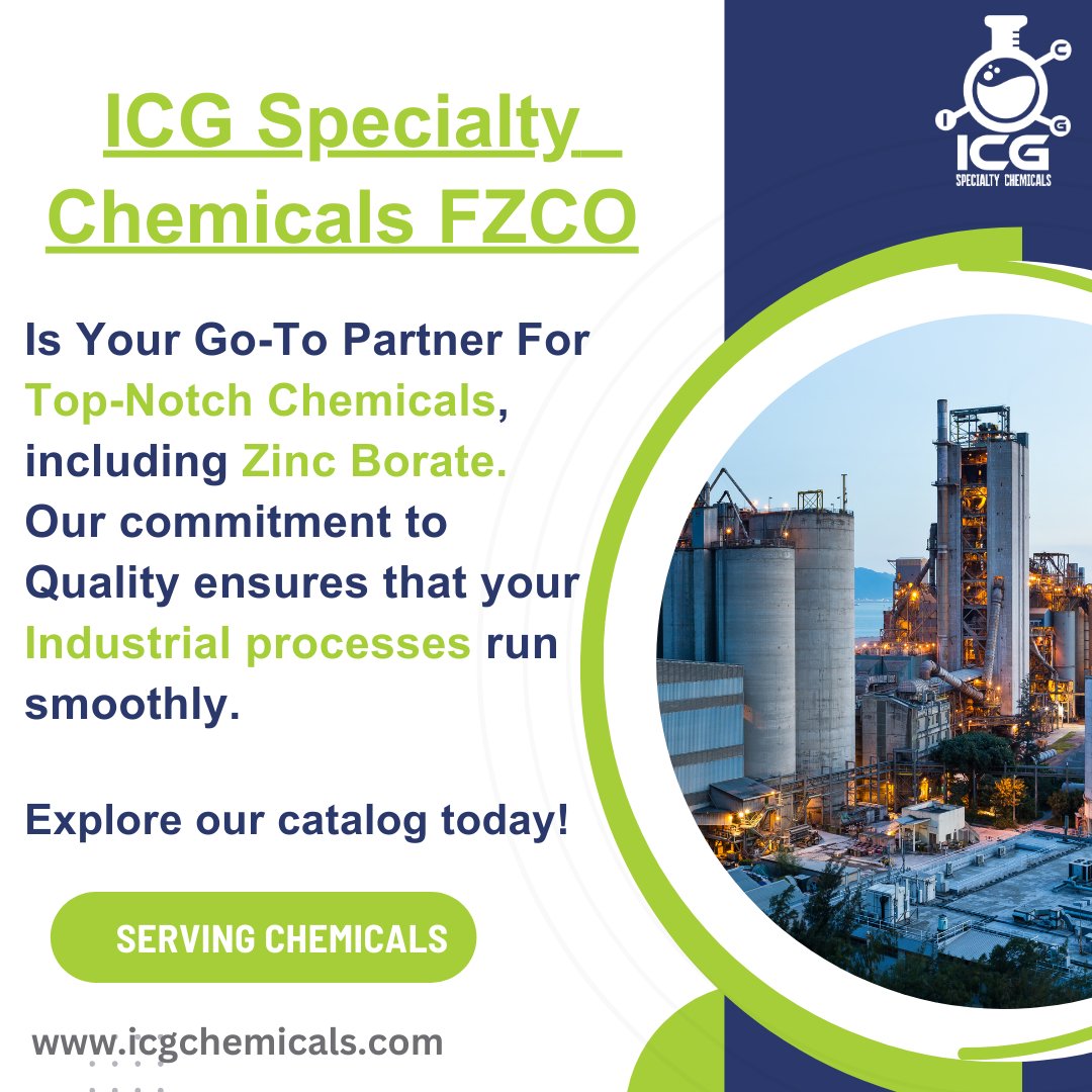 ICG Chemicals is your go-to partner for top-notch chemicals, including zinc borate. Our commitment to quality ensures that your industrial processes run smoothly.

For info:
info@icgchemicals.com
#ICGChemicals #ZincBorate #IndustrialProcesses #ChemicalDistribution #dubai #uae