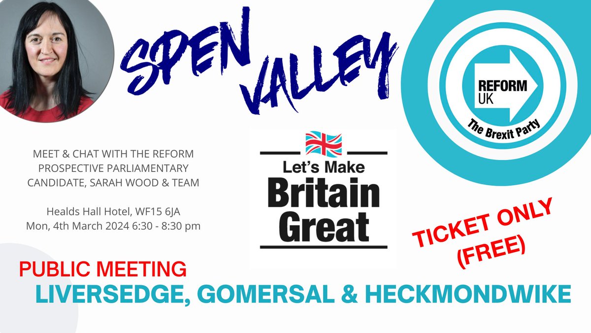 You are warmly invited to a Reform Spen Valley PUBLIC MEETING in the Liversedge, Gomersal & Heckmondwike Area Fri, 4th Mar 2024 6:30-8:30 pm. This is a TICKET ONLY event, tickets are FREE. Reserve your ticket by clicking below! See you there 😃
buytickets.at/reformukspenva…