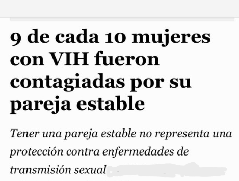 “Si yo no he tenido ninguna relación sexual fuera de mi pareja ¿Cómo es posible que haya sido contagiada?” R. 35 años.