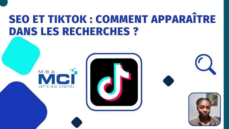 Comment apparaître dans les recherches grace à Tiktok ? - MBA MCI  - MBA MCI buff.ly/48wijV5