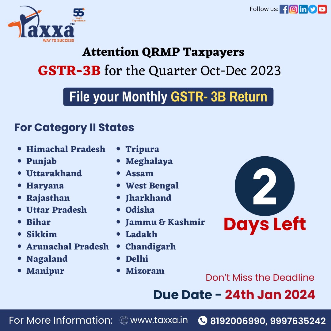 TaxxaIndia's tweet photo. 📢 Attention QRMP Taxpayers in Category 2 States (GSTR 3B - Oct to Dec 2023)!
Seize the opportunity to meet your tax obligations promptly and hassle-free. Act now to ensure a stress-free experience!
🗓️ Important Dates:
📆 Last Date for Filing: 24 Jan 2024
.
#taxxa #fileGSTR https://t.co/AbbVACewfH