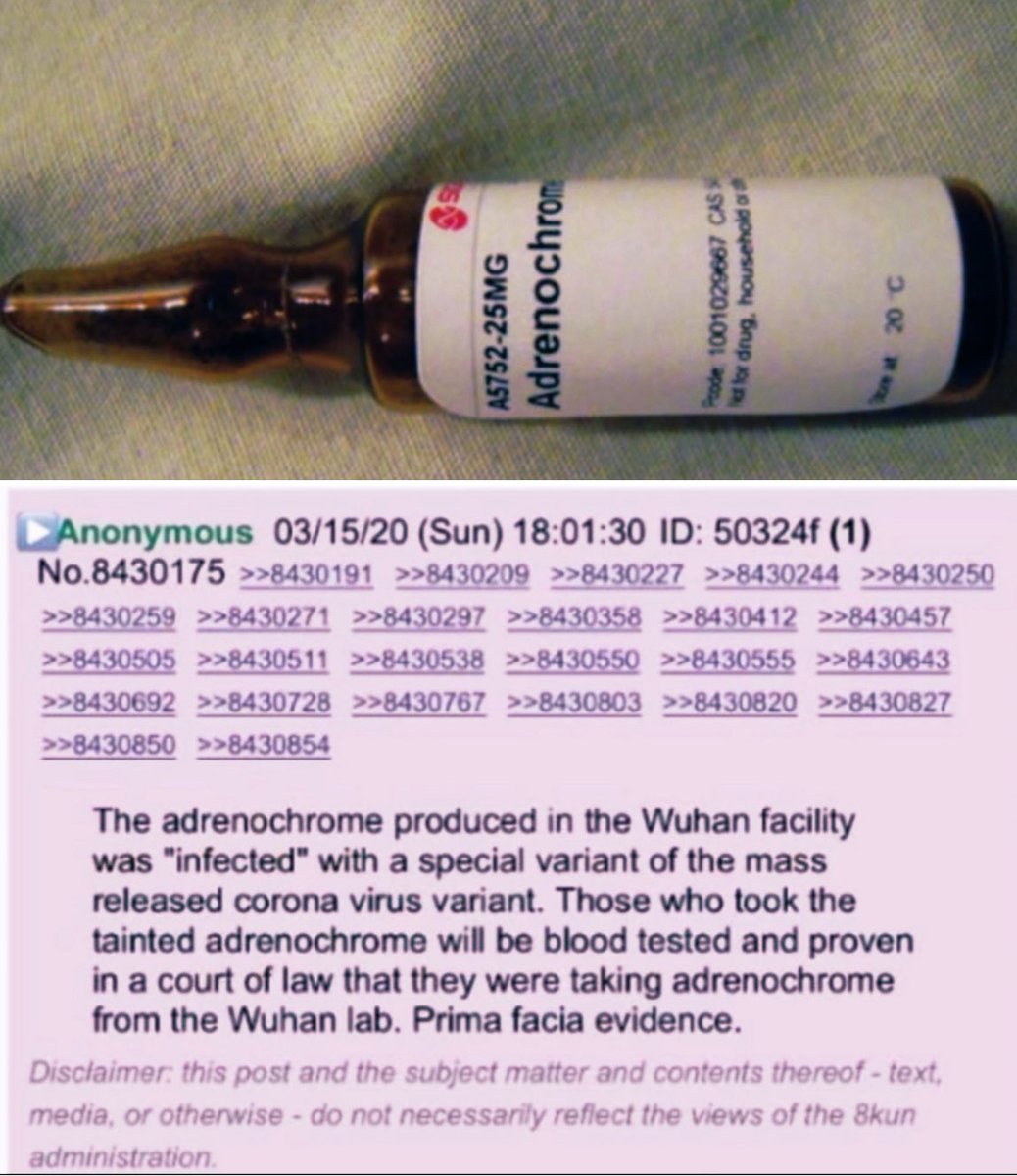 The Adrenochrome produced in the Wuhan facility was “infected” with a special variant of the mass released corona virus variant. Those who took the tainted Adrenochrome will be blood tested and proven in the court of law that they were taking Adrenochrome from the Wuhan Lab.