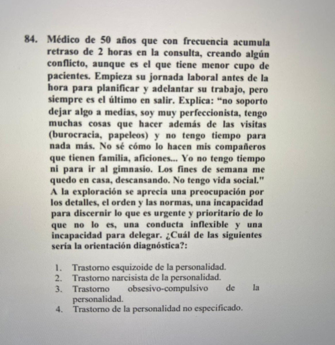 La verdad es que menuda patinada de pregunta. La muestra inequívoca de que quien se encarga de esto está totalmente alejado de la realidad asistencial.