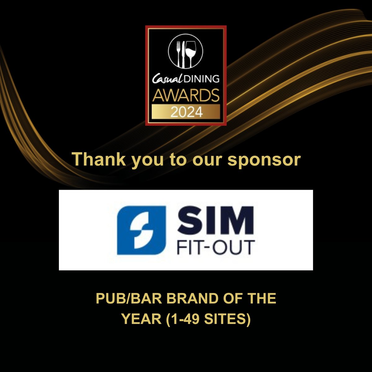 Thank you to <a href="/SIM_Fit_Out/">SIM Fit-Out</a> for sponsoring the Pub/Bar Brand of the Year (1-49 Sites) category for the Casual Dining Awards 2024.
 
If you’re interested in sponsoring, there’s still time.  Contact sherring@divcom.co.uk today.     
#CDawards24 #restaurant #pub #bar #hospitality