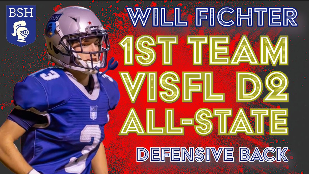 FootballBsh's tweet photo. 💥 Congratulations to Will Fichter (Class of 2024) for being named VISFL D2 1st Team All-State as a Defensive Back! Will was a lockdown corner for the Knights, logging an impressive 5 Interceptions on the season! Well done, Will! #1stTeamAllState #bshfootball https://t.co/hZ6rUKVfsP