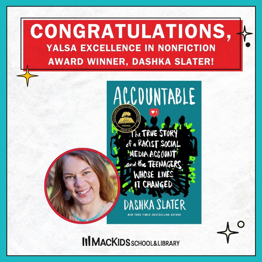 MacKidsSL's tweet image. Three cheers for @DashkaSlater!! Her incredible book, ACCOUNTABLE, has won the @yalsa Excellence in Nonfiction Award! 🎉🎊🎉 #ALAyma  #LibLearnX24 

bit.ly/3HsXLRa