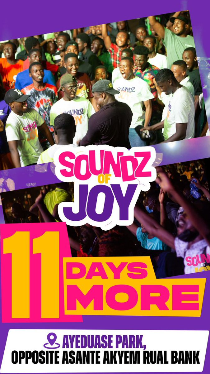 SoundzOfJoy's tweet photo. 11 Days More to the most anticipated event in Kumasi!!! 🥳🥳❤❤💃🏽

#SoundzOfJoy https://t.co/CVA4UT2fRP