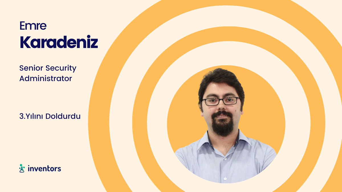 Senior Security Administrator Emre Karadeniz, ekibimizde 3. yılını doldurdu.👏 Daha nice güzel yıllara. 🙏 #inventors #inventiv