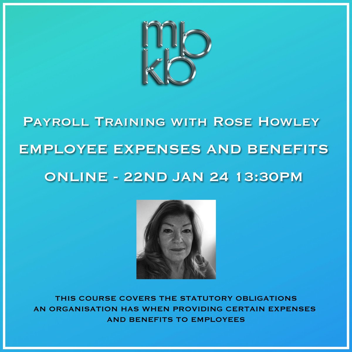 It's here! Join Rose Howley for our fourth online Payroll training session today at 1 pm! 📅🕐 Employee Expenses and Benefits - Part 1
📅 Online - 22nd Jan 24, 13:30 PM
🔗 Sign up: buff.ly/3FOlx96
Open to all at £75 per slot. 💼🌐 #MBKB #PayrollTraining #StatutoryPayments