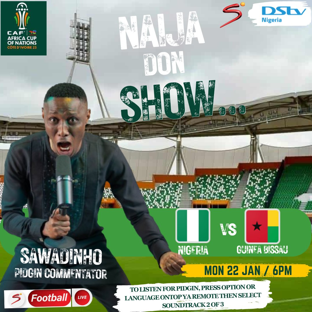 Sawadinho1's tweet image. Whatever you do, no miss PIDGIN COMMENTARY for Naija Match today on @SuperSportTV🔥🔥🔥

Tell Una Yard People ooo 😂🤣😂

@NGSuperEagles don show!!!

#SoarSuperEagles
#AFCON2023
#TotalEnergiesAFCON2023