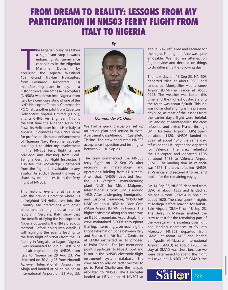 Jakepor21's tweet photo. Nigerian Navy helicopter pilot Commander P.C Onah recounting his experience during the 12-day ferry flight of a Nigerian Navy AW109 Trekker from Italy to Nigeria, involving another pilot from Caverton Helicopters Nigeria Limited (CHNL) and a flight Engineer.

The operations cost $70,000 as opposed to $170,000 for airfreighting.