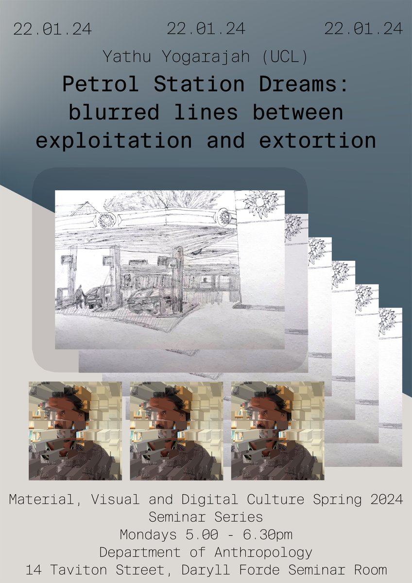 #YathuYogarajah presents 'Petrol Station Dreams: blurred lines between exploitation and extortion' this evening, 5pm, in the #DFSR, @UCLanthropology. No need to register - just come along! #researchseminar #MVDCseminar View the full schedule: bit.ly/47JNRFd