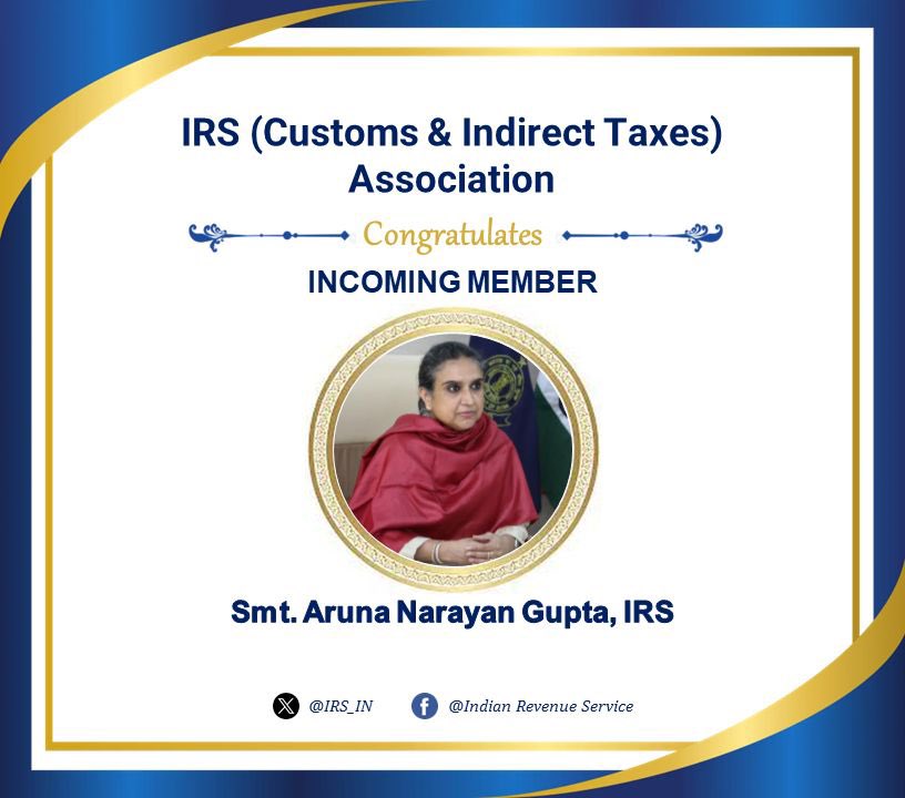 IRS (Customs & Indirect Taxes) Association congratulates incoming @cbic_india Board Member Smt. Aruna Narayan Gupta and wish her all the best for future endeavours.