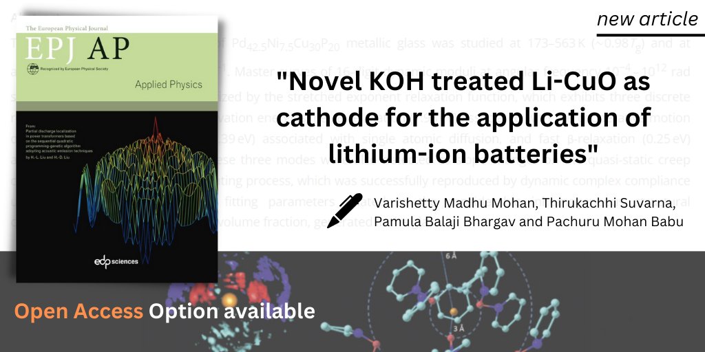 Journals | EPJ Applied #Physics
"Novel KOH treated Li-CuO as cathode for the application of lithium-ion batteries" Varishetty Madhu Mohan et al. 
➡️bit.ly/3vll4t3