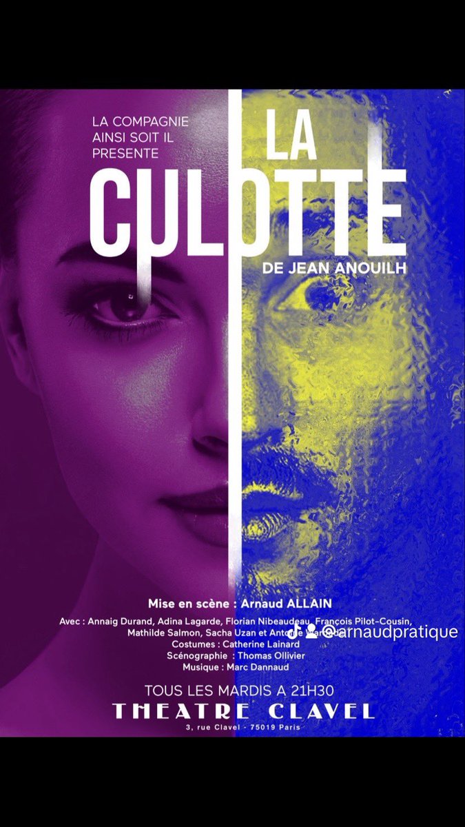 arnaudallain's tweet photo. Tous les mardis à 21h30 
@Theatreclavel 

#laculotte #jeananouilh #anouilh #theatreclavel #clavel #ainsisoitil #theatre #spectacle #paris #sortiraparis #culture   
#SpectacleVivant
#Théâtre #ThéâtreParis #TheatreParis
#ParisCulture #CultureParis https://t.co/hjkL66XGgL
