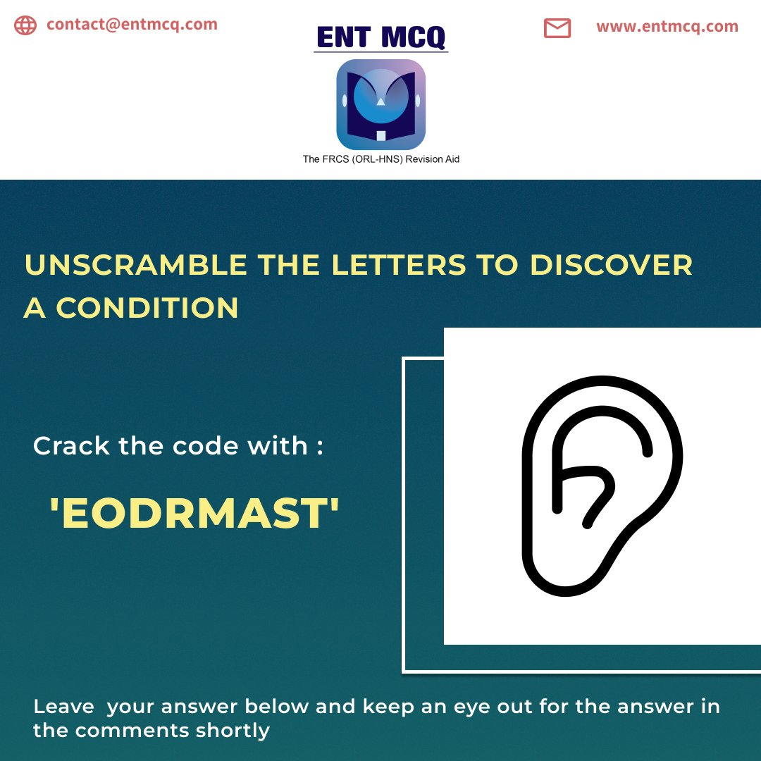 Unscramble the letters to discover a condition.

@BACO_ENTUK @ENT_UK @aceisUK @ENTIntegrate @BAPOJuniors

𝐂𝐨𝐧𝐭𝐚𝐜𝐭 𝐮𝐬 𝐨𝐧 support@entmcq.com and visit us on entmcq.com #FRCSORLHNS #OtoPrep #ENTExam #ENTResidents