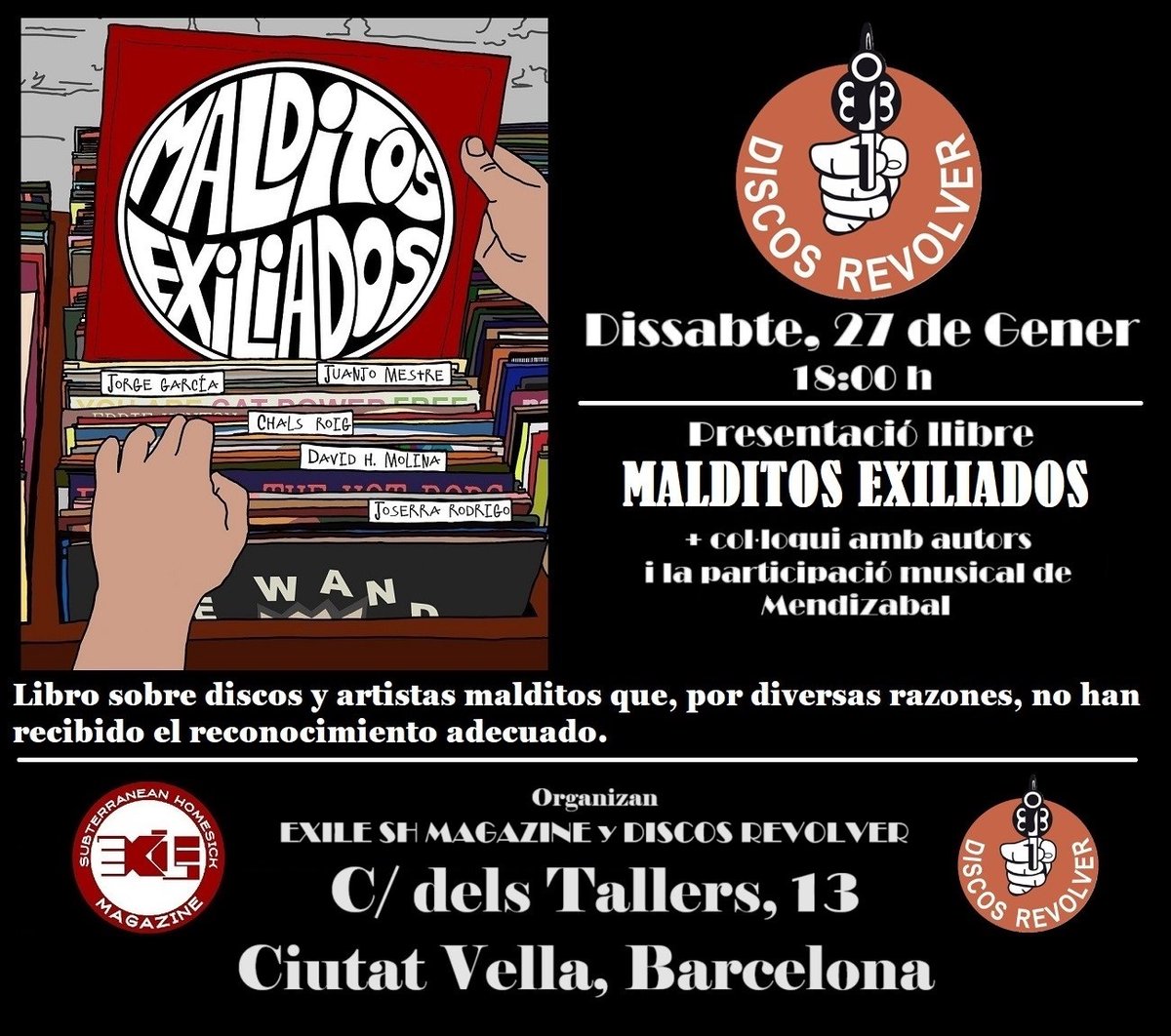 ExileSHMagazine's tweet photo. #MalditosExiliados . Coloquio sobre libro + participación musical de @mendizabalmusic. Día 27 enero a las 18:00 horas en #discosrevolver de Barcelona. #exileshmagazine
Os esperamos!!! https://t.co/k0uA4kRHX1