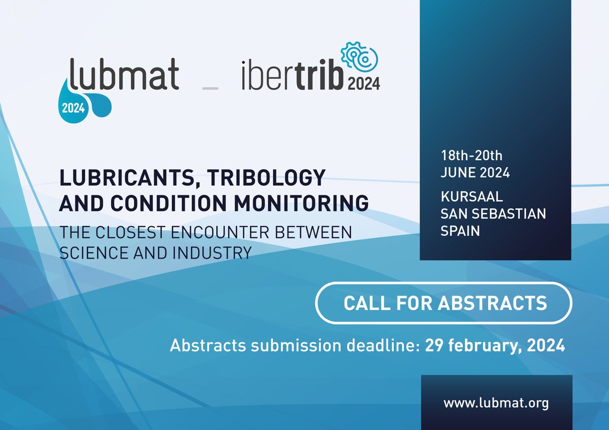TeknikerOficial's tweet image. 📢 Call for papers 📢 ”#Lubricants, #Tribology and #ConditionMonitoring”, during #LUBMAT-IBERTRIB 2024
📌Important dates!
✅ Deadline for paper submission: 29/02/24
✅ Deadline for extended abstracts submission: 12/04/24
✅ Conference beginning: 18/06/24
👉lubmat.org/en/key-dates